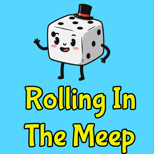 - Dan, Rolling in the Meep